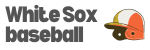 Discover the History of the Chicago White Sox